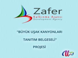 "Büyük Uşak Kanyonaları Tanıtım Belgeseli" Projesi onaylandı